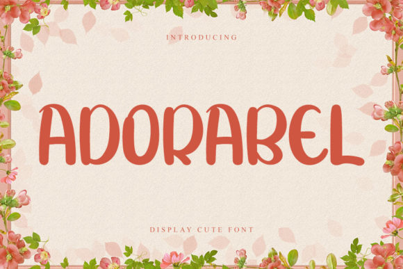 Adorabel: A Display Font That Feels Like Home