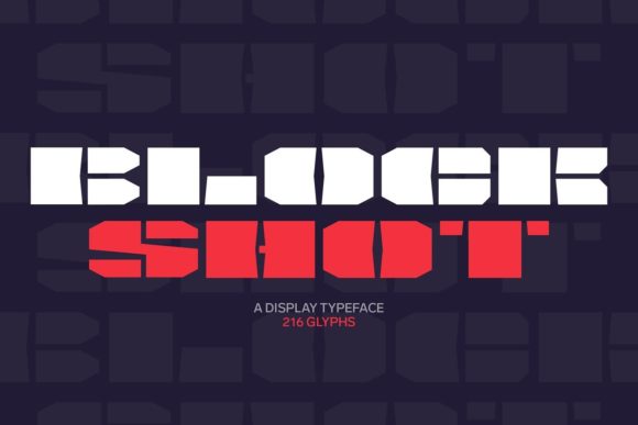 Block Shot: Bold, Brash, and Built for Impact