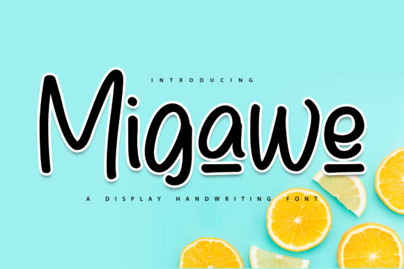 Migawe: A Joyful Display Font for Small Business Branding