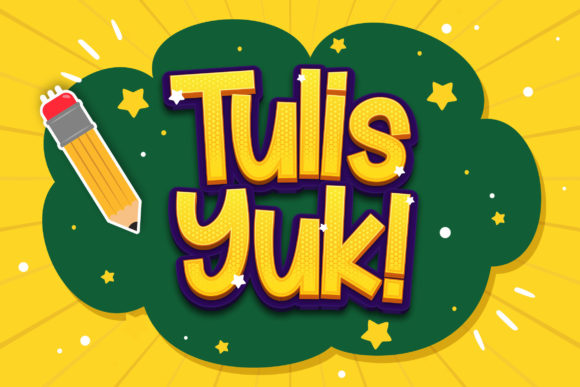 Tulis Yuk: A Playful Display Font That Feels Like a Breath of Fresh Air